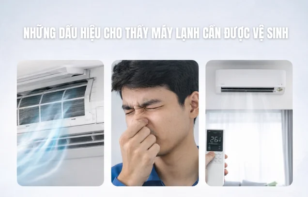 Những dấu hiệu cho thấy m&aacute;y lạnh cần được vệ sinh